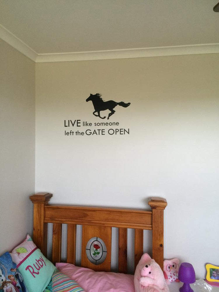 “Live Like Someone Left The Gate Open” Wall Vinyl Decal