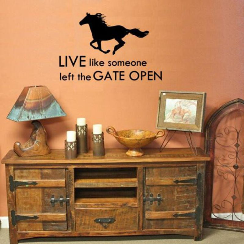 “Live Like Someone Left The Gate Open” Wall Vinyl Decal