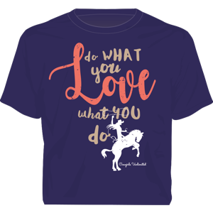 “Love What You Do” Western Cowgirls Unlimited T-Shirt