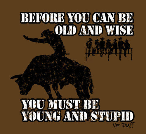 “Wise” No Bull T-Shirt