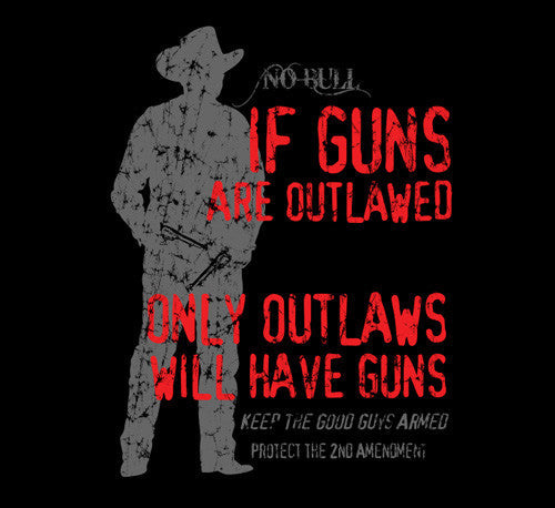 “Outlaws” Western No Bull T-Shirt